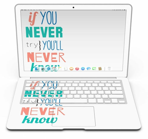 "If You Never Try You Never Know" MacBook Air Skin Kit