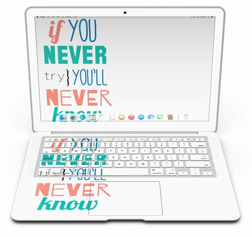 "If You Never Try You Never Know" MacBook Air Skin Kit