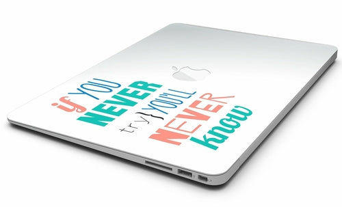 "If You Never Try You Never Know" MacBook Air Skin Kit