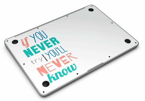 "If You Never Try You Never Know" MacBook Air Skin Kit